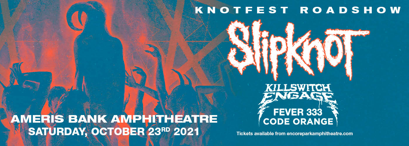Knotfest Roadshow: Slipknot, Killswitch Engage, Fever333 & Code Orange at Ameris Bank Amphitheatre