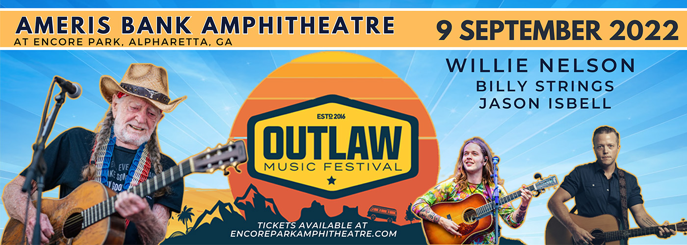 Outlaw Music Festival: Willie Nelson, Jason Isbell & Billy Strings at Ameris Bank Amphitheatre tickets Outlaw Music Festival: Willie Nelson, Jason Isbell & Billy Strings at Ameris Bank Amphitheatre