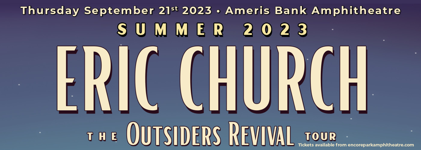 Eric Church & Whiskey Myers at Ameris Bank Amphitheatre tickets Eric Church & Whiskey Myers at Ameris Bank Amphitheatre
