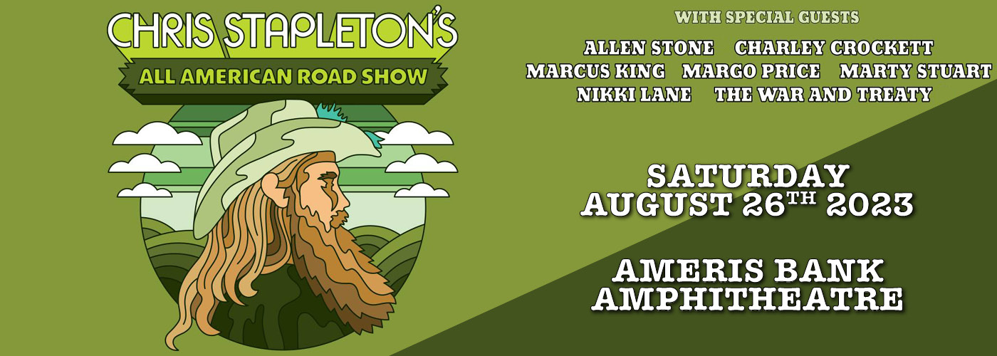 Chris Stapleton: All-American Road Show with Marcus King & Allen Stone at Ameris Bank Amphitheatre