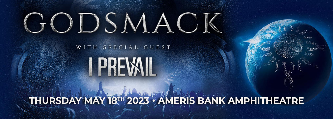 Godsmack & I Prevail Tickets 18th May Ameris Bank Amphitheatre at