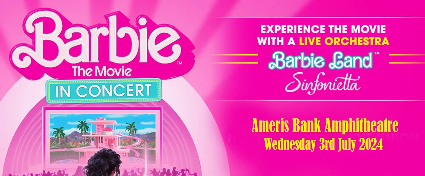 Barbie: The Movie – In Concert