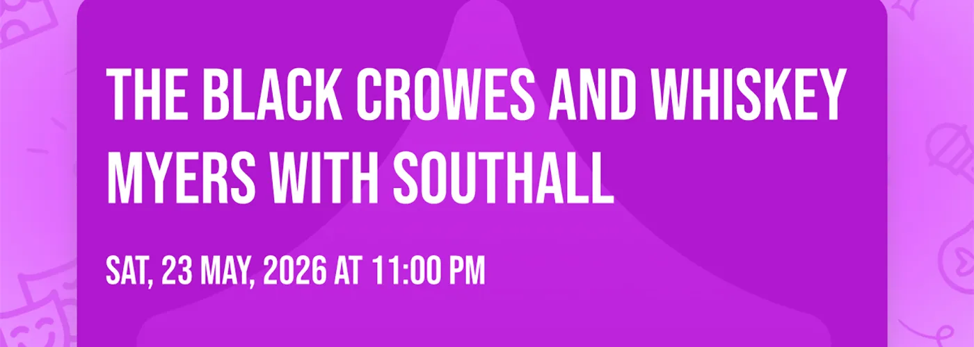 The Black Crowes, Whiskey Myers & Southall